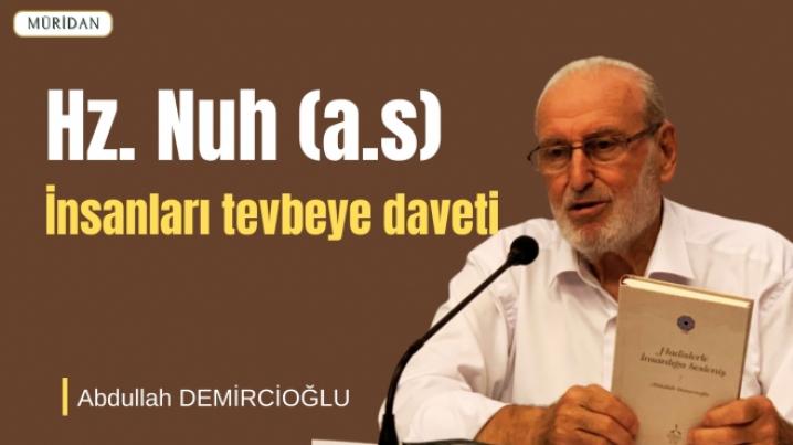 Hz. Nuh Peygamber'in nsanlar Tevbe stifara Daveti