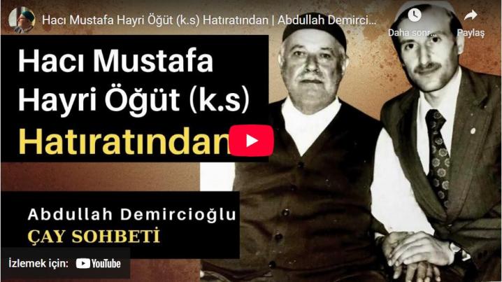 Hacı Mustafa Hayri Öğüt (k.s) Hatıratından
