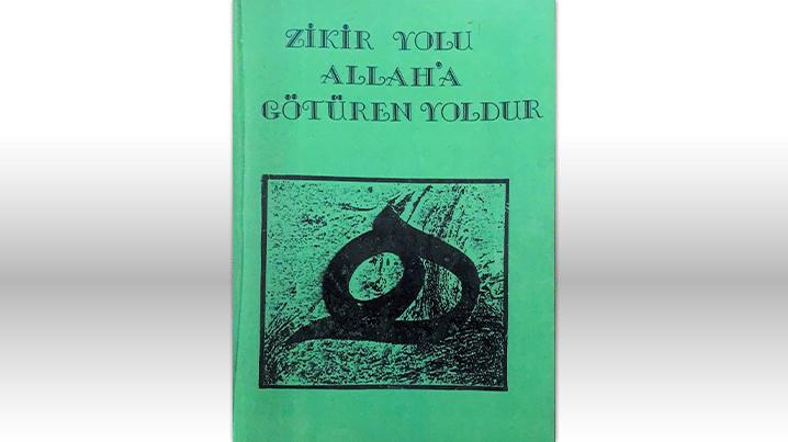 Zikir Yolu Allah'a Gtren Yoldur Kitab kt