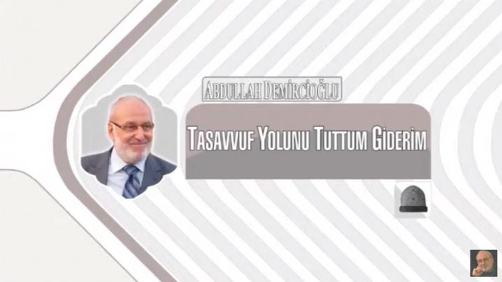 Tasavvuf Yolunu Tuttum Giderim - Klip